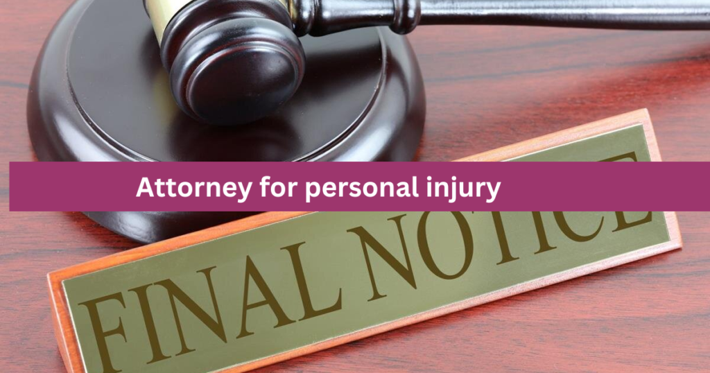 Attorney for personal injury