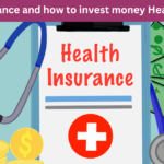 Health insurance and how to invest money Health insurance: full information and guide 